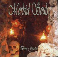 Morbid Souls : Böse Geister